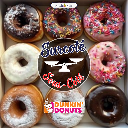 Surcoté ou Sous-coté : Dunckin Donuts