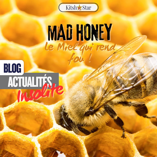 Insolite : Le Mad Honey